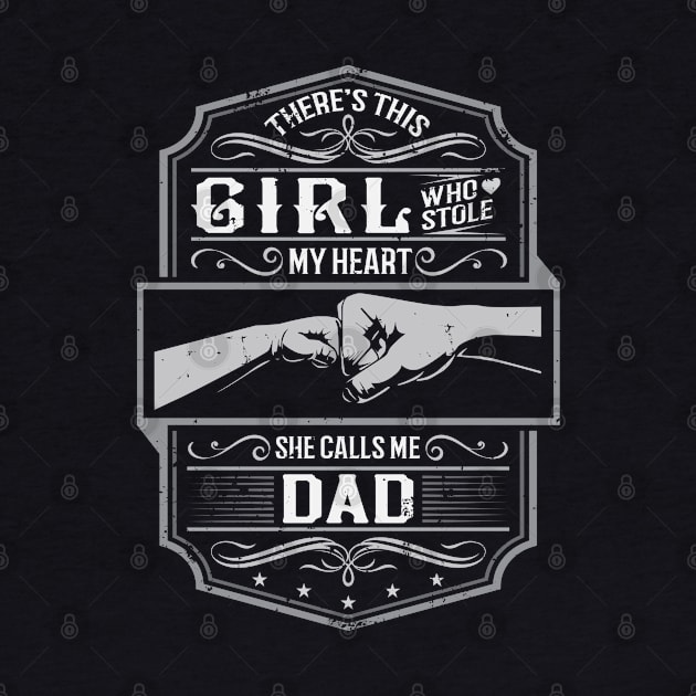 This Girl Stole My Heart She Calls Me Dad by ryanjaycruz